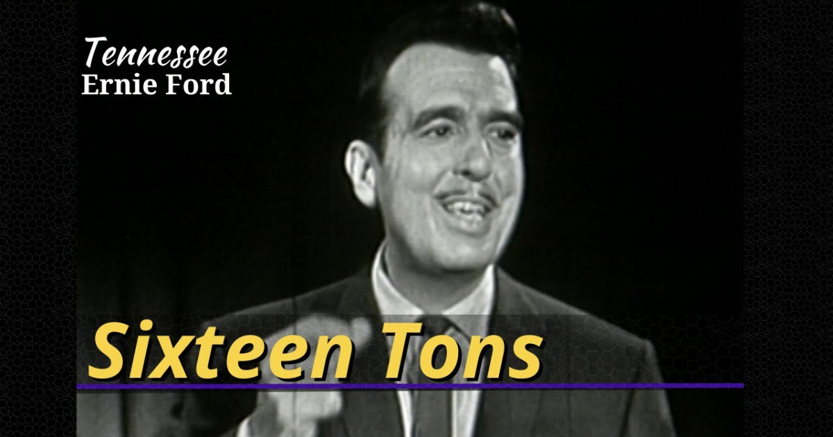 Sixteen Tons Tennessee Ernie Ford (1955)